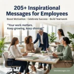 205+ Short Inspirational Messages for Employees